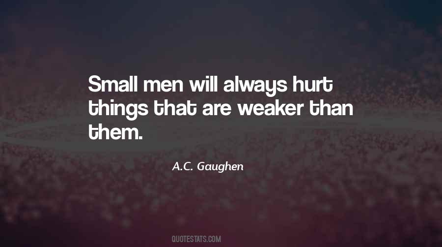 Weaker Men Quotes #804514