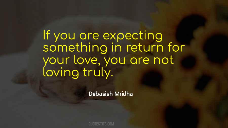 Quotes About Expecting Something In Return #1263524