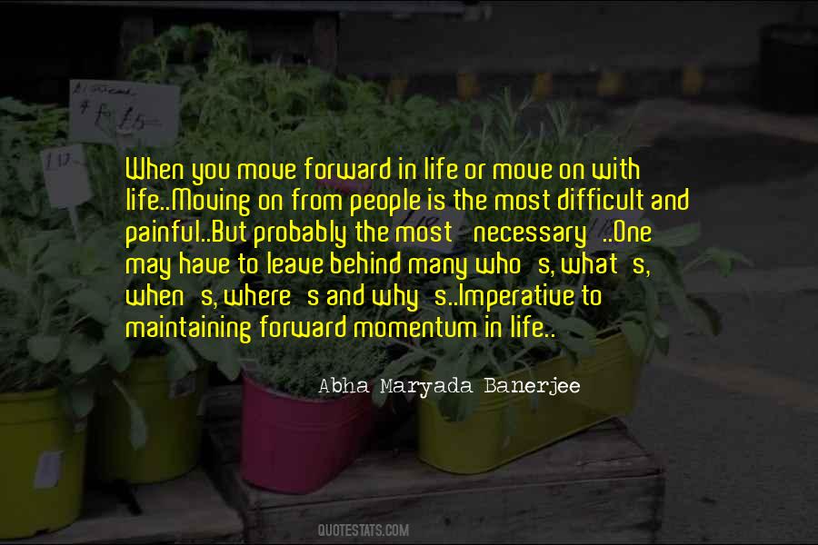 Quotes About Moving Forward In Life #85665