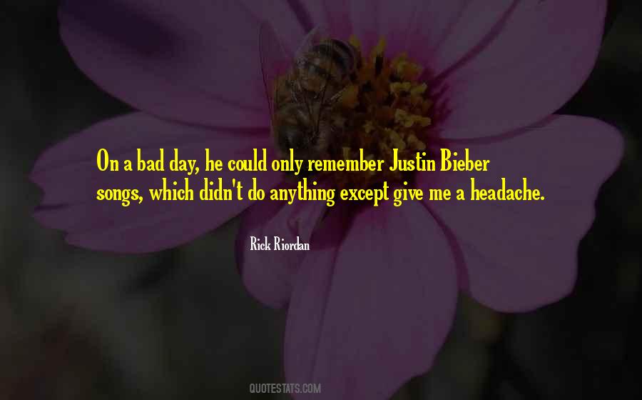 Bieber Songs Quotes #1585847