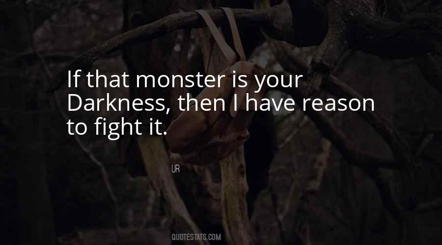 Monster If Quotes #519291
