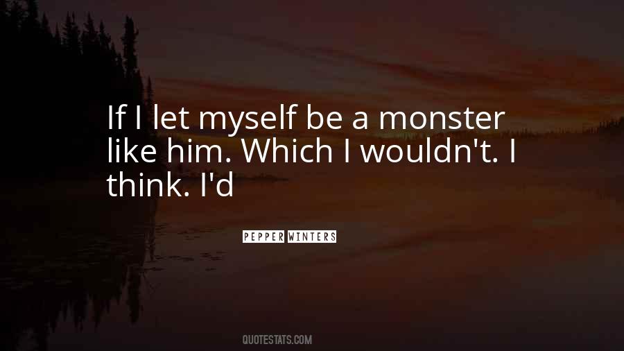 Monster If Quotes #841143