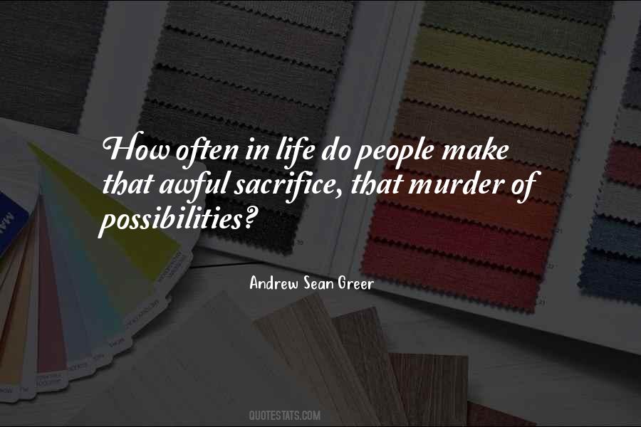 Quotes About Possibilities In Life #365227