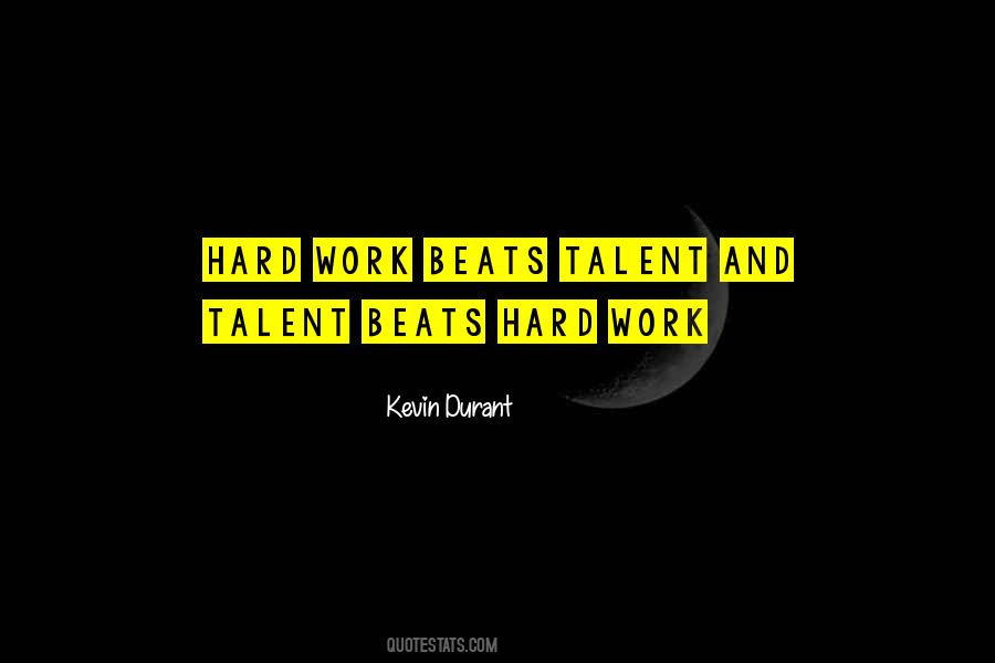 Quotes About Talent And Hard Work #390222
