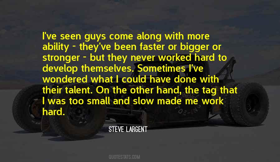 Quotes About Talent And Hard Work #695242