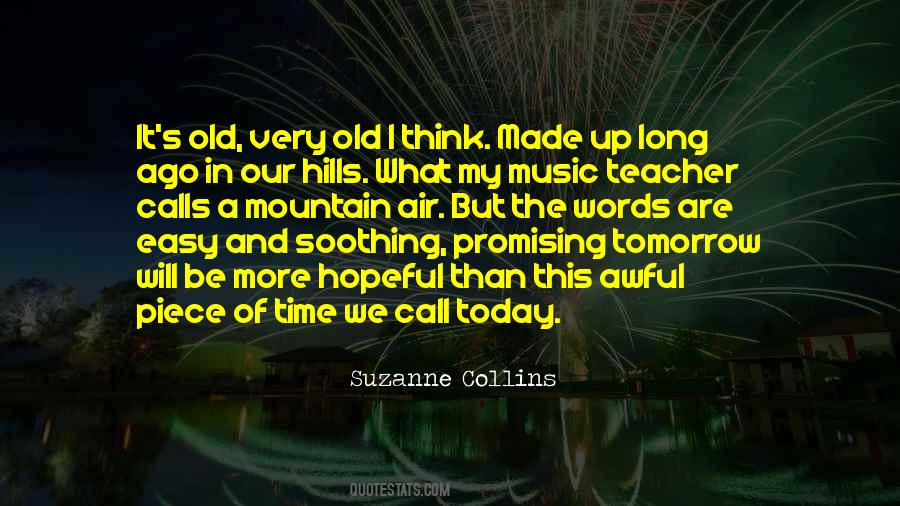 Quotes About Old Time Music #1667618