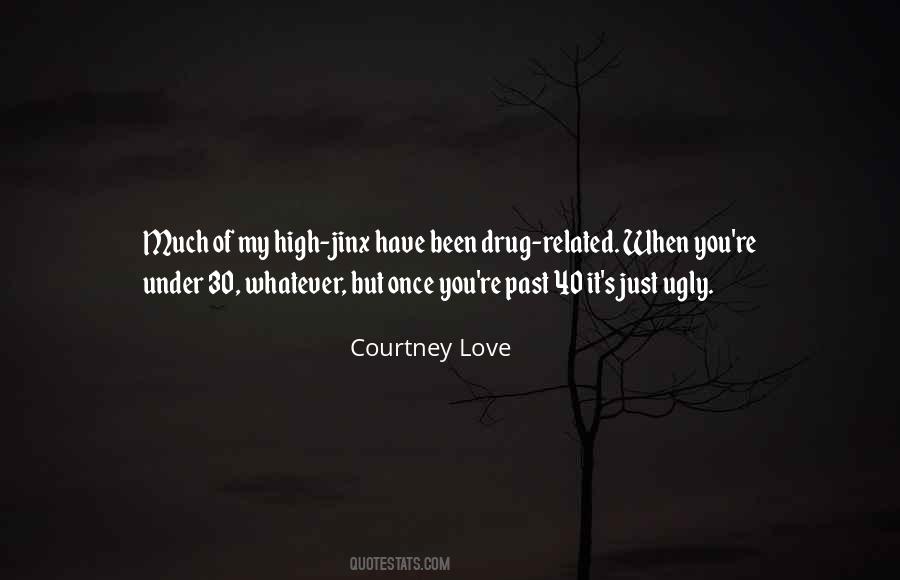 Quotes About Love Drug #1152170