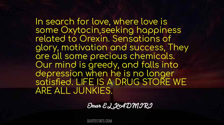 Quotes About Love Drug #443127