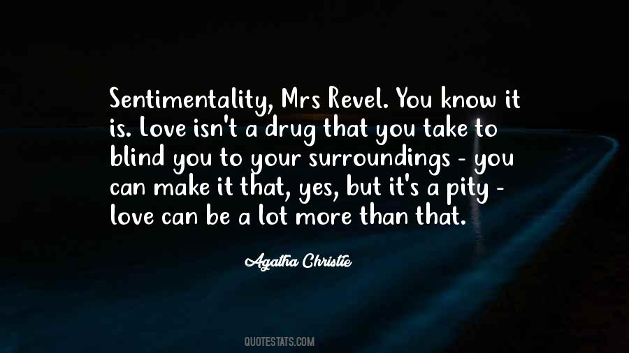 Quotes About Love Drug #706578