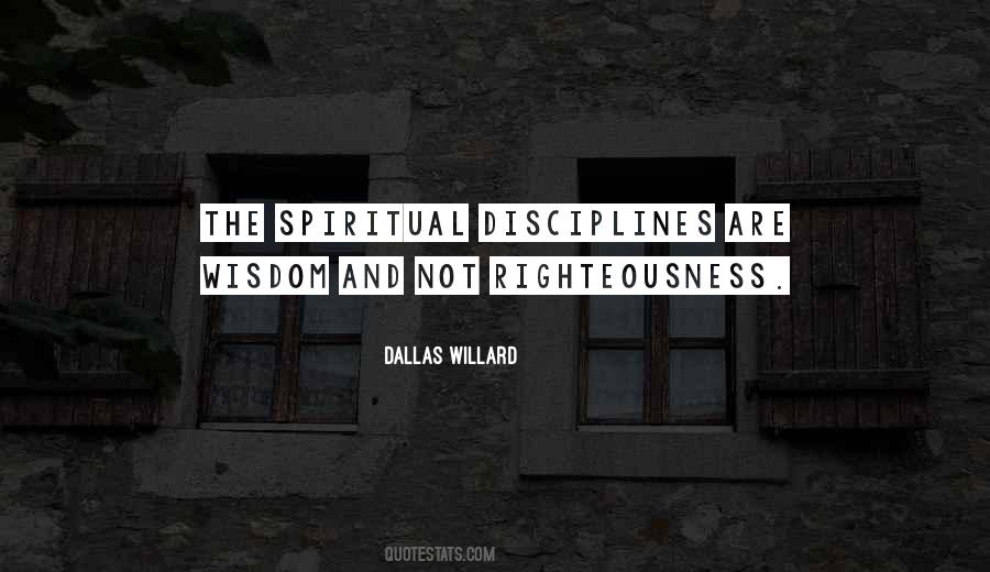Quotes About Spiritual Disciplines #579836