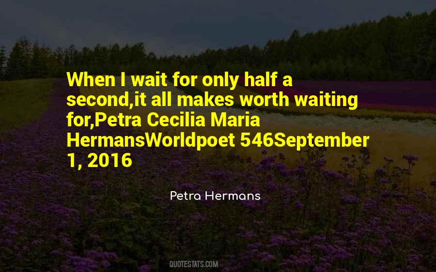 Quotes About It's Worth The Wait #1610558