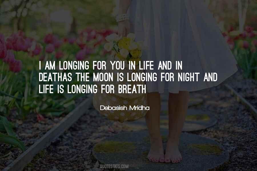 Longing For Life Quotes #504682