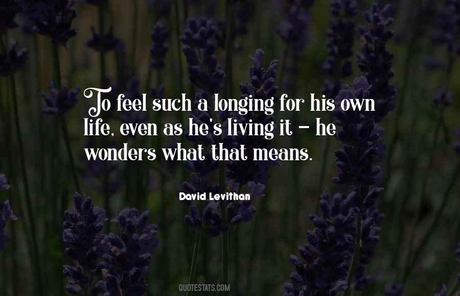 Longing For Life Quotes #623026
