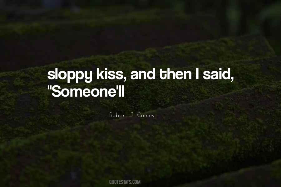 Quotes About Sloppy #335607