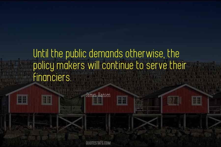 Quotes About Policy Makers #1095393