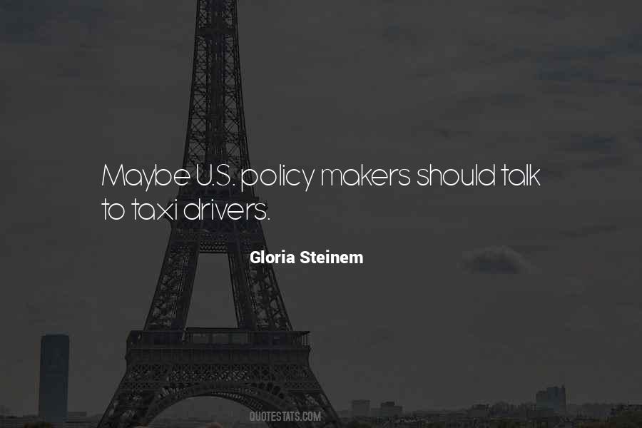 Quotes About Policy Makers #223074
