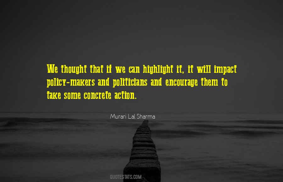 Quotes About Policy Makers #976469