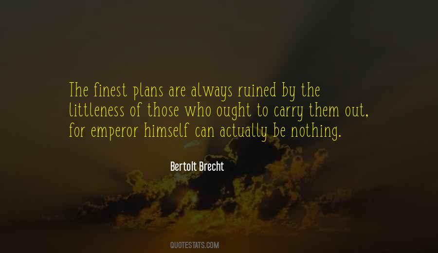 Quotes About Ruined Plans #1827321