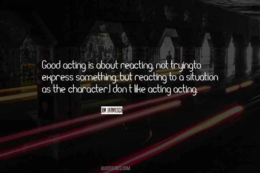 Good Acting Quotes #1653771