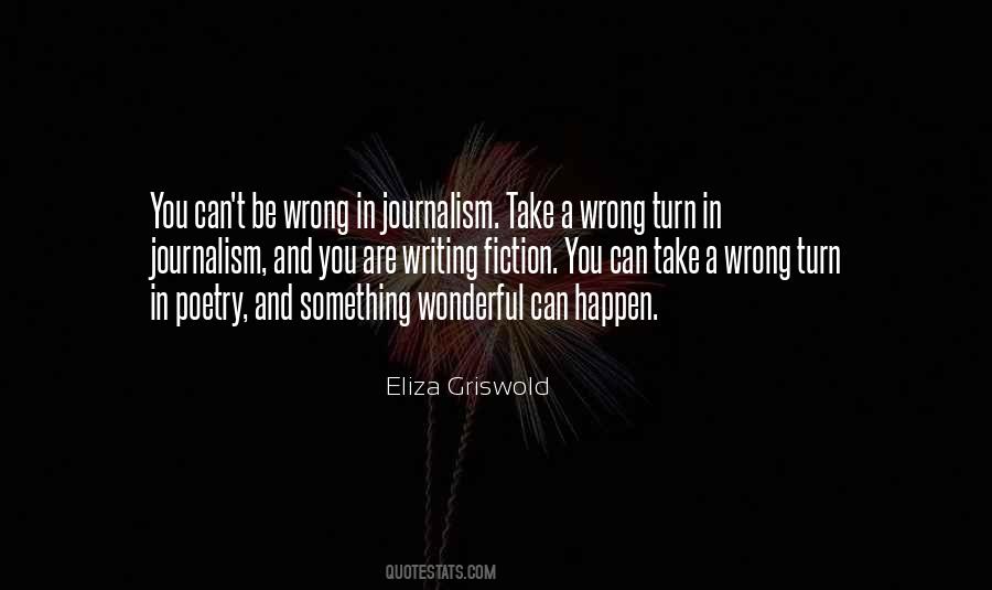 Quotes About Journalism Writing #1431903