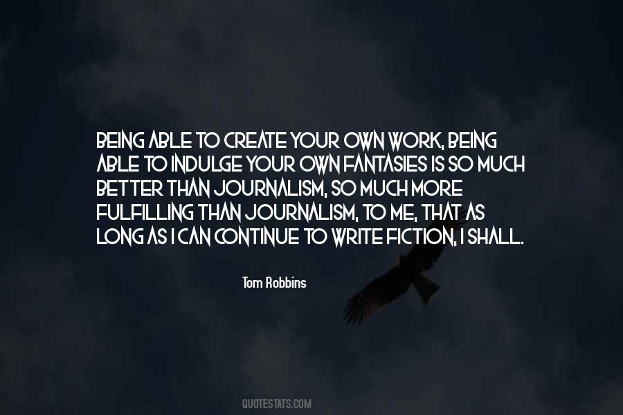Quotes About Journalism Writing #1523427