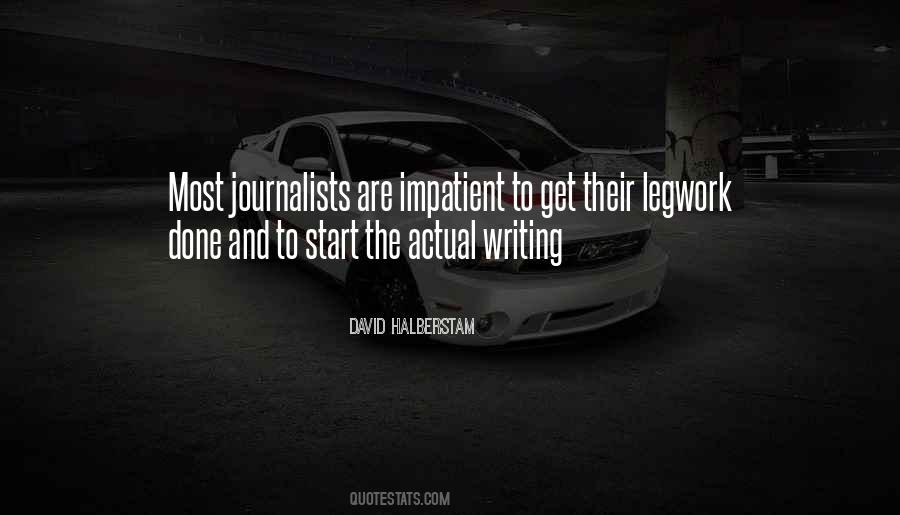 Quotes About Journalism Writing #1710385