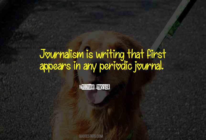 Quotes About Journalism Writing #781600