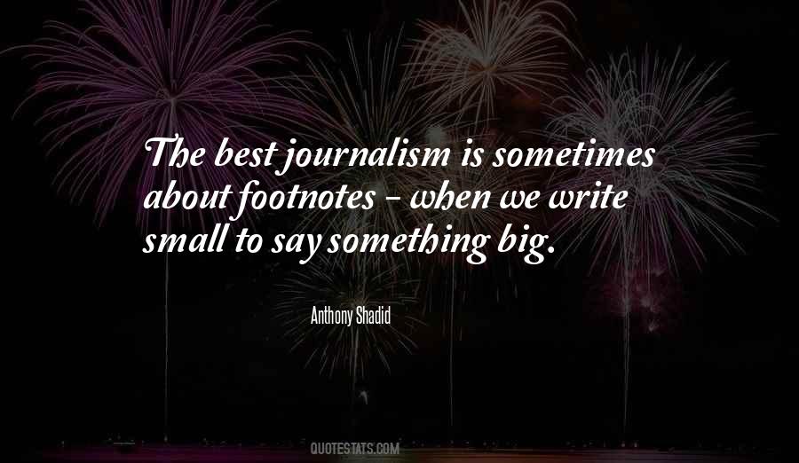 Quotes About Journalism Writing #859153