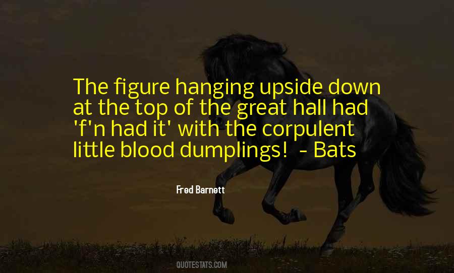 Quotes About Hanging Upside Down #1542459