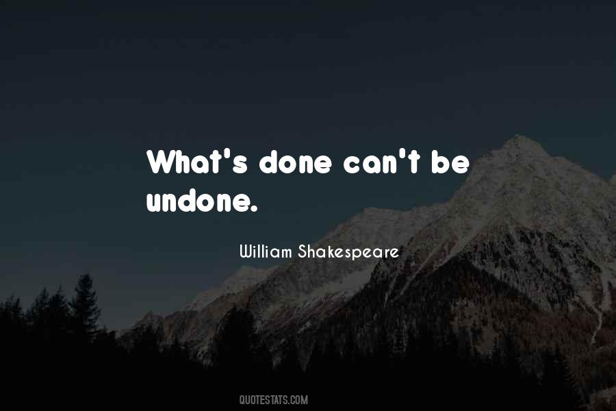 Quotes About Undone #1189332