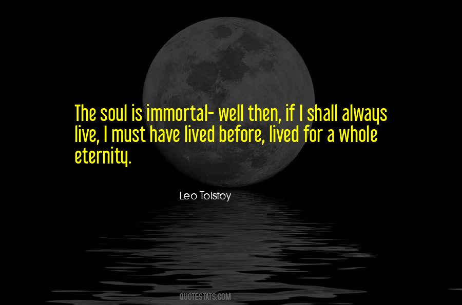 Immortal Soul Quotes #1342862