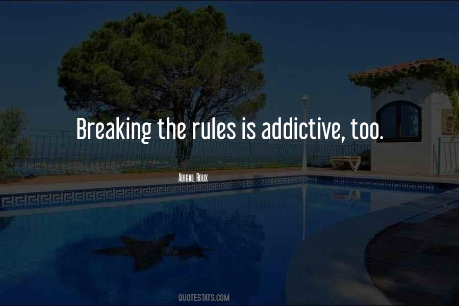 Quotes About Breaking Rules #1052041