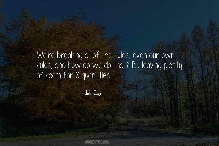 Quotes About Breaking Rules #106655