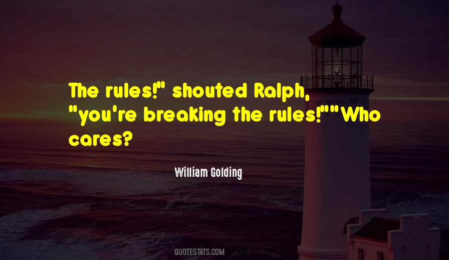 Quotes About Breaking Rules #1137512