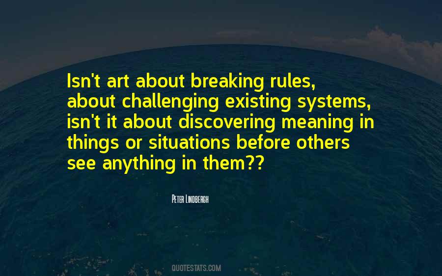 Quotes About Breaking Rules #1180974