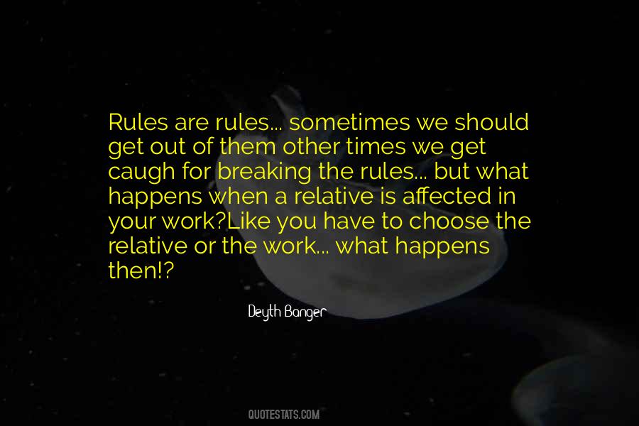 Quotes About Breaking Rules #1515190