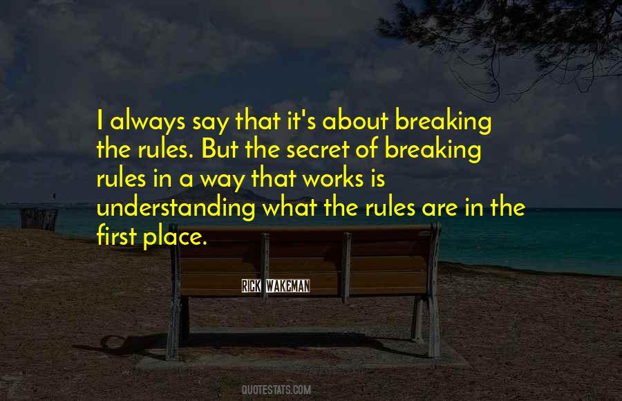 Quotes About Breaking Rules #220576