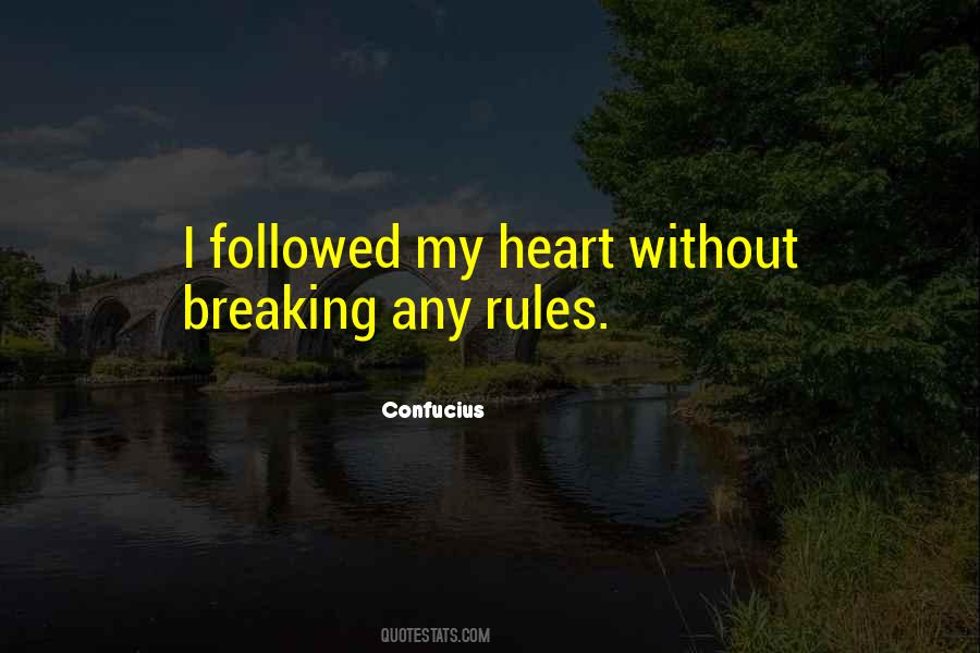 Quotes About Breaking Rules #265382