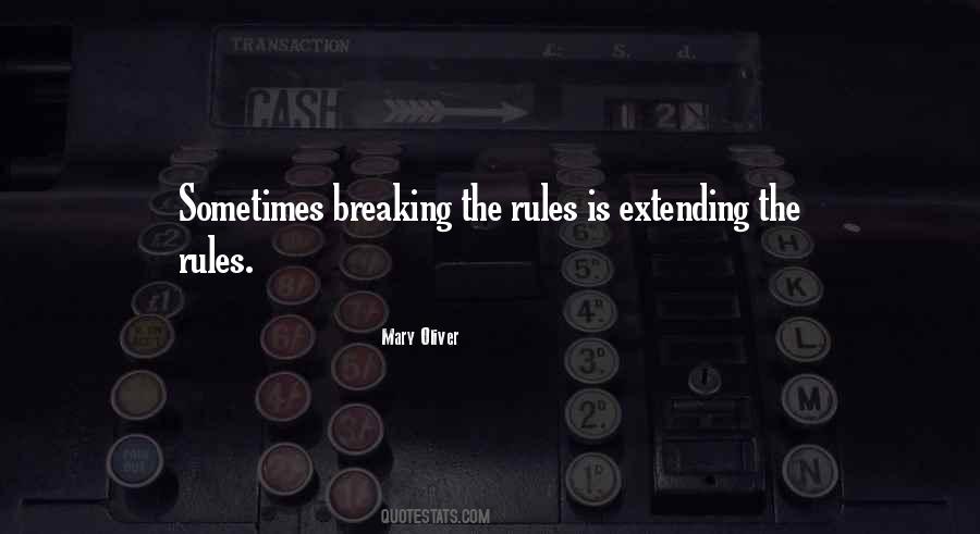 Quotes About Breaking Rules #309121