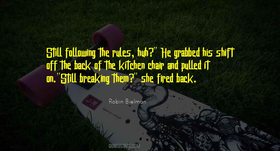 Quotes About Breaking Rules #882304