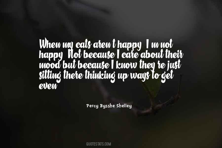 Quotes About I'm Not Happy #277110