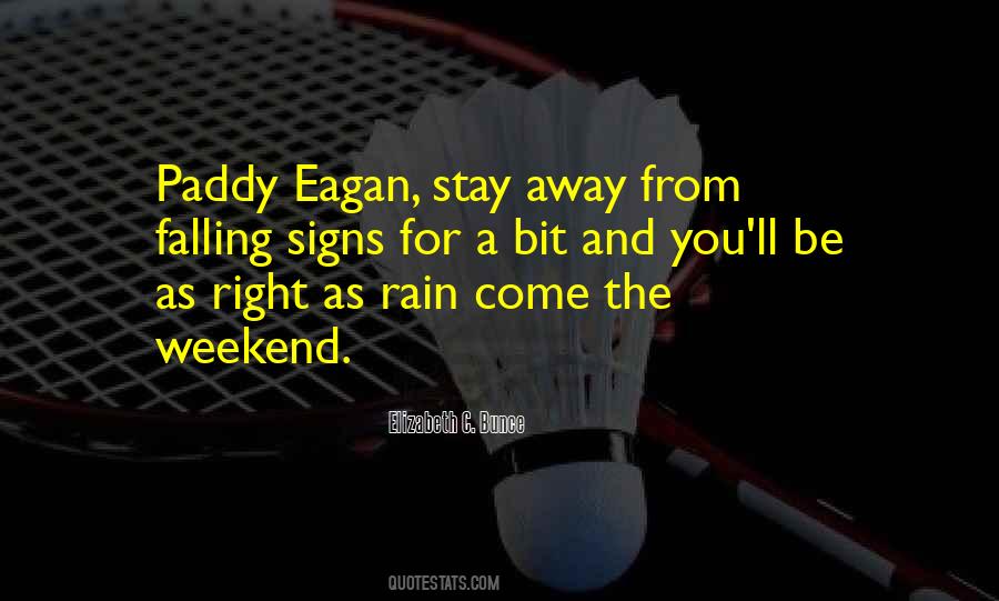 Quotes About Paddy #1316091