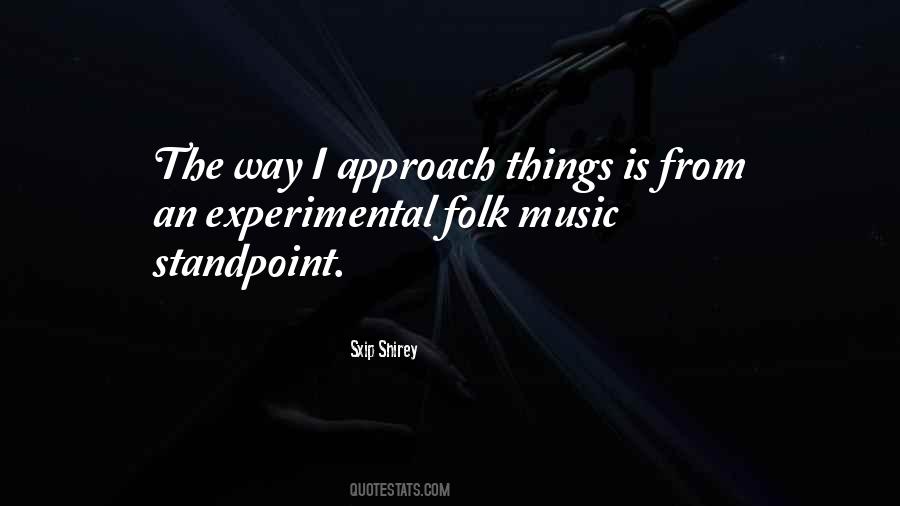 Quotes About Experimental Music #1361313