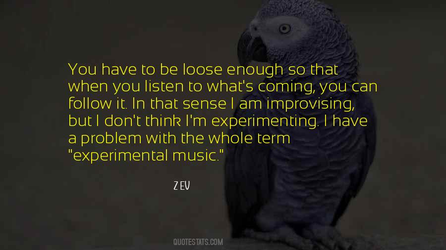 Quotes About Experimental Music #1461346