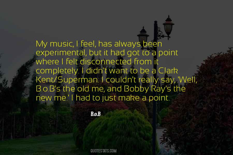 Quotes About Experimental Music #1537294