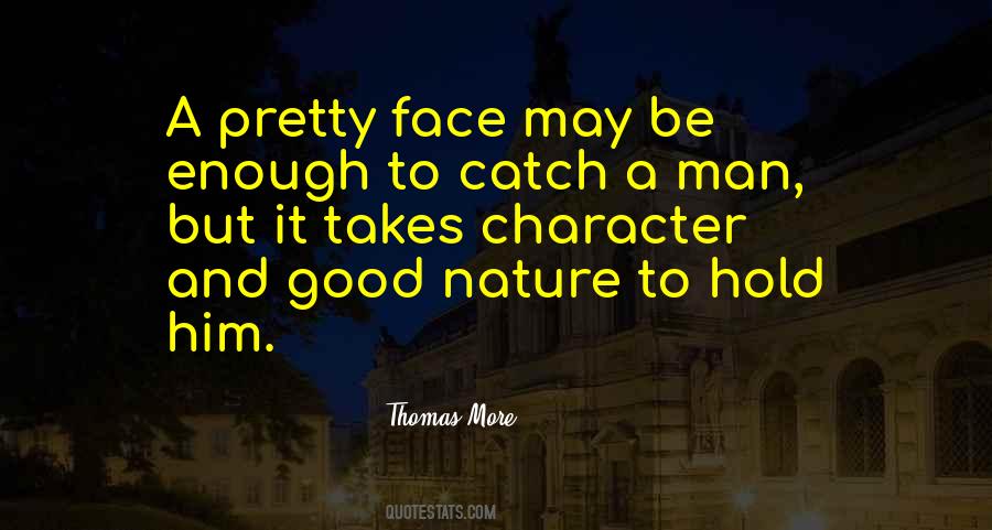 Quotes About More Than A Pretty Face #133641