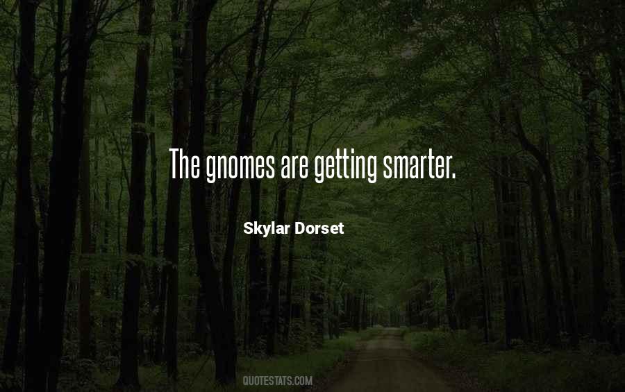 Quotes About Gnomes #1117935
