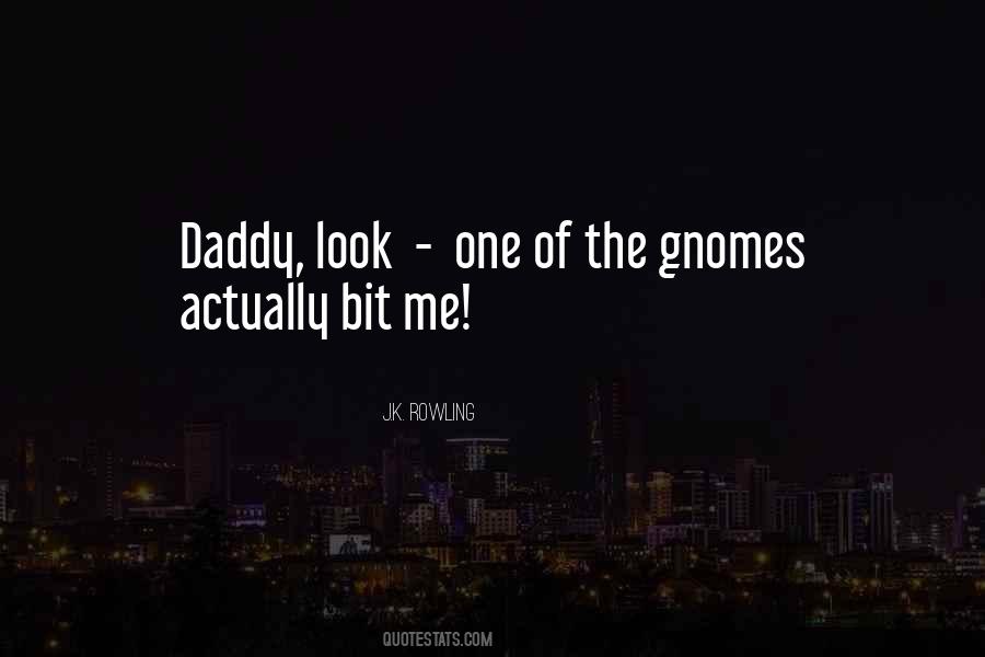 Quotes About Gnomes #1842559