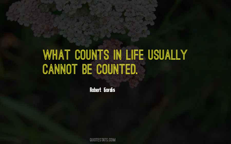 Quotes About What Counts In Life #1436177