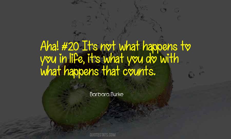 Quotes About What Counts In Life #526559